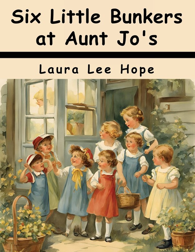 Front cover_Six Little Bunkers at Aunt Jo's