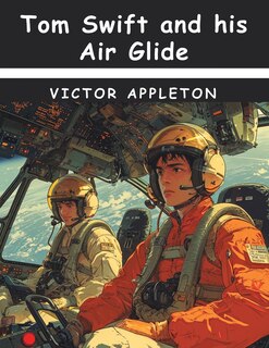Couverture_Tom Swift and his Air Glider