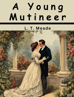 Front cover_A Young Mutineer