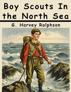 Front cover_Boy Scouts In the North Sea