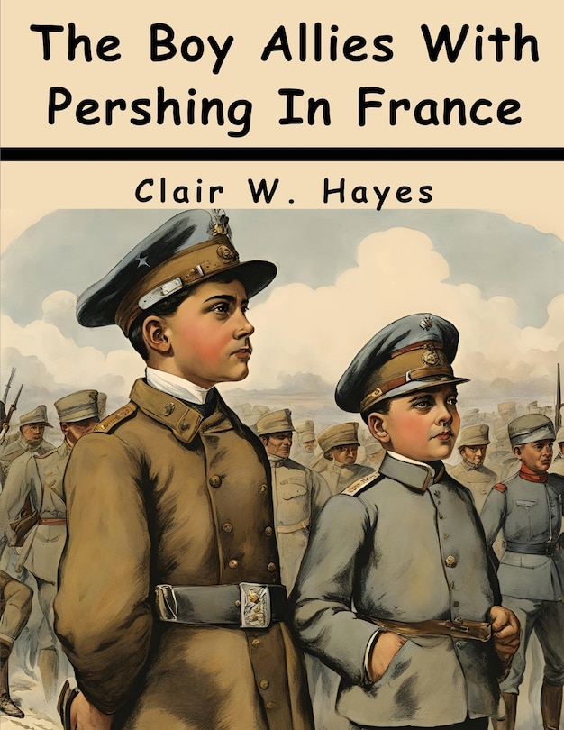 Couverture_The Boy Allies With Pershing In France
