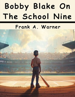 Couverture_Bobby Blake On The School Nine