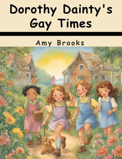 Front cover_Dorothy Dainty's Gay Times