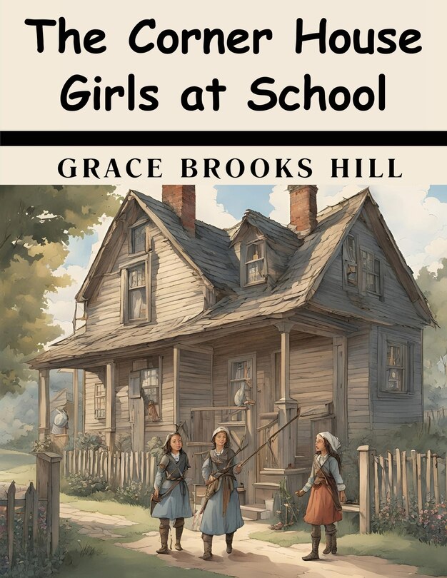 Front cover_The Corner House Girls at School