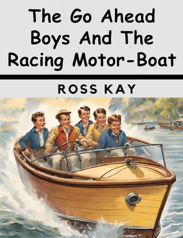 Couverture_The Go Ahead Boys And The Racing Motor-Boat