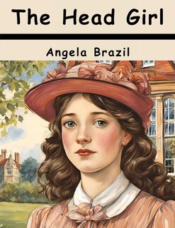 Front cover_The Head Girl at the Gables