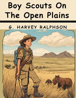 Front cover_Boy Scouts On The Open Plains