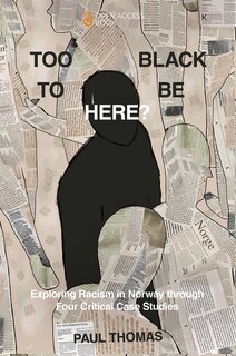 Front cover_Too Black to Be Here?