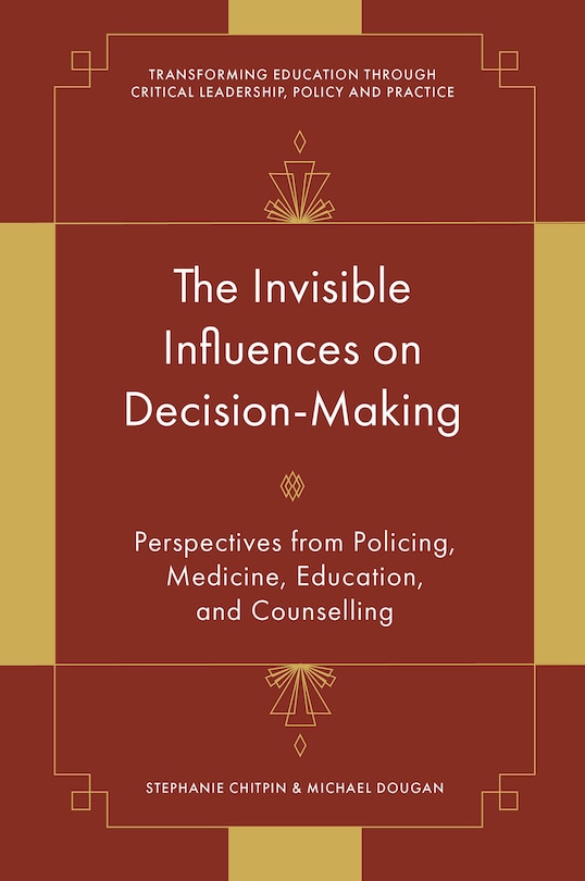 Front cover_The Invisible Influences on Decision-Making