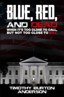 Front cover_Blue, Red, and Dead
