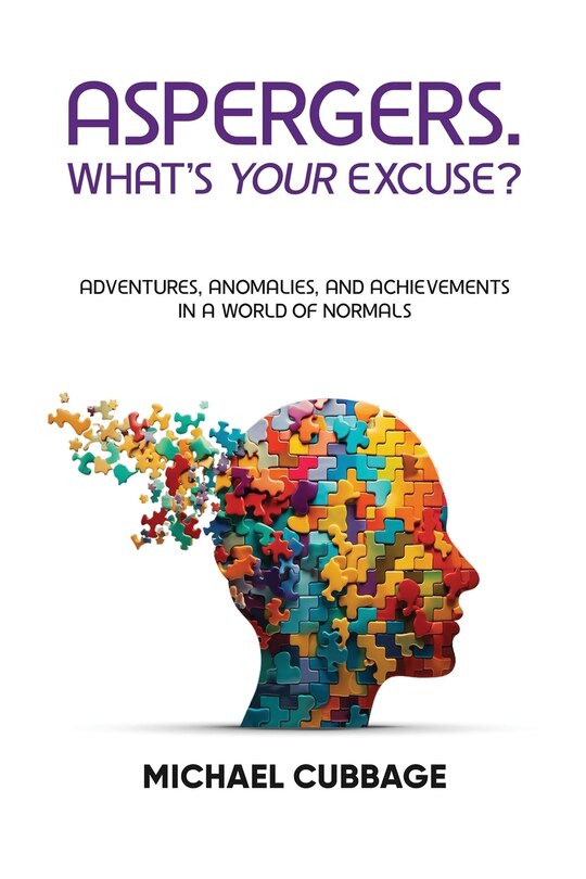 Front cover_Aspergers. What's Your Excuse?