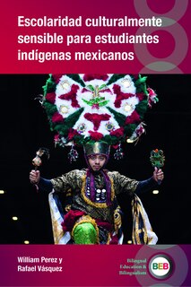 Front cover_Escolaridad culturalmente sensible para estudiantes indígenas mexicanos
