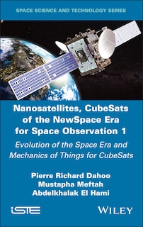 Front cover_Nanosatellites, CubeSats of the NewSpace Era for Space Observation 1