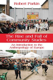 Front cover_The Rise and Fall of Community Studies