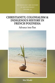 Front cover_Christianity, Colonialism and Indigenous History in French Polynesia