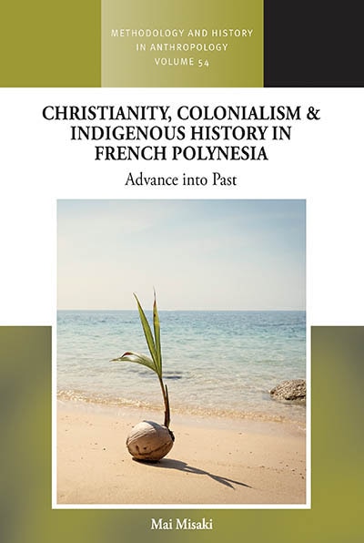 Front cover_Christianity, Colonialism and Indigenous History in French Polynesia