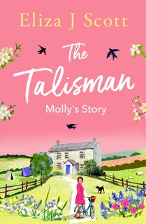 Front cover_The Talisman - Molly&rsquo;s Story