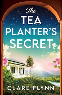 Front cover_The Tea Planter&rsquo;s Secret
