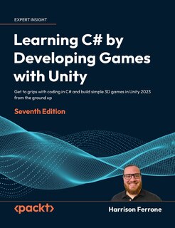 Front cover_Learning C# by Developing Games with Unity - Seventh Edition