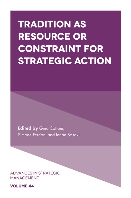 Front cover_Tradition as Resource or Constraint for Strategic Action