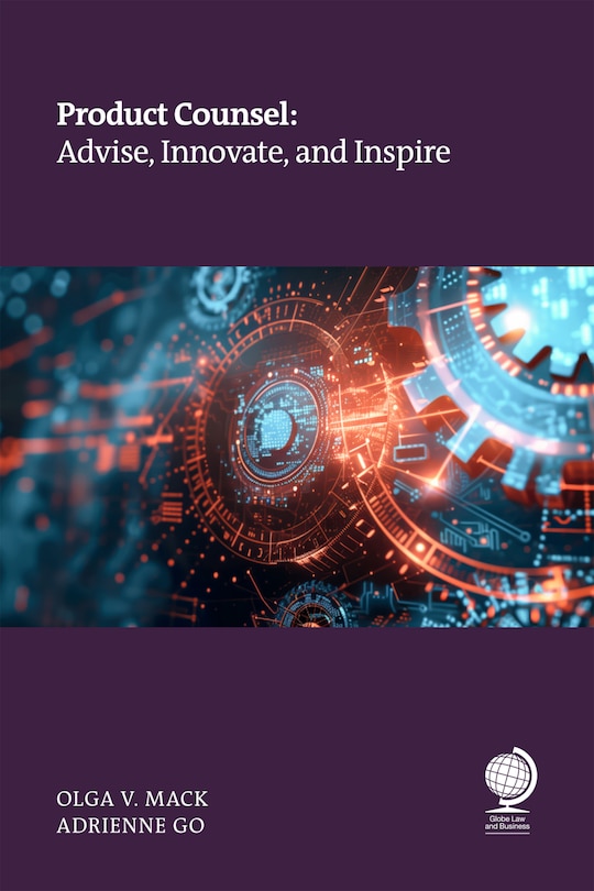 Front cover_Product Counsel: Advise, Innovate, and Inspire