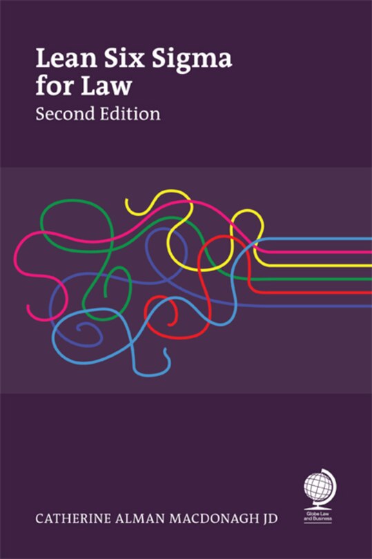 Front cover_Lean Six Sigma for Law, Second Edition