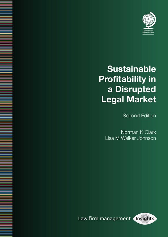 Front cover_Sustainable Profitability in a Disrupted Legal Market