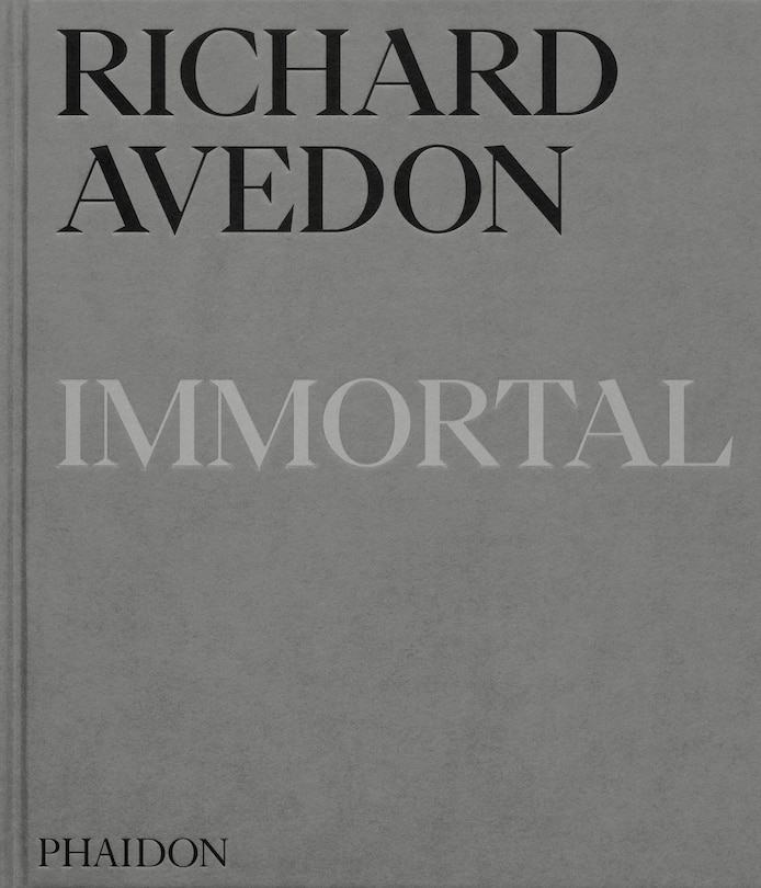 Front cover_Richard Avedon Immortal