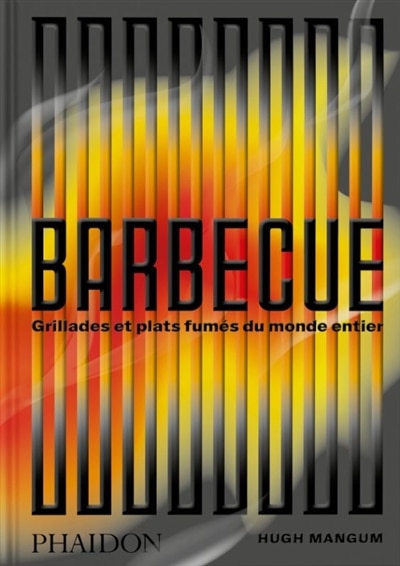 Couverture_Barbecue : grillades et plats fumés du monde entier