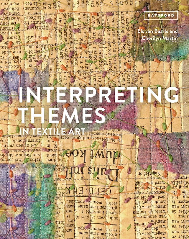 Front cover_Interpreting Themes in Textile Art