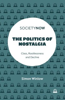 Front cover_The Politics of Nostalgia
