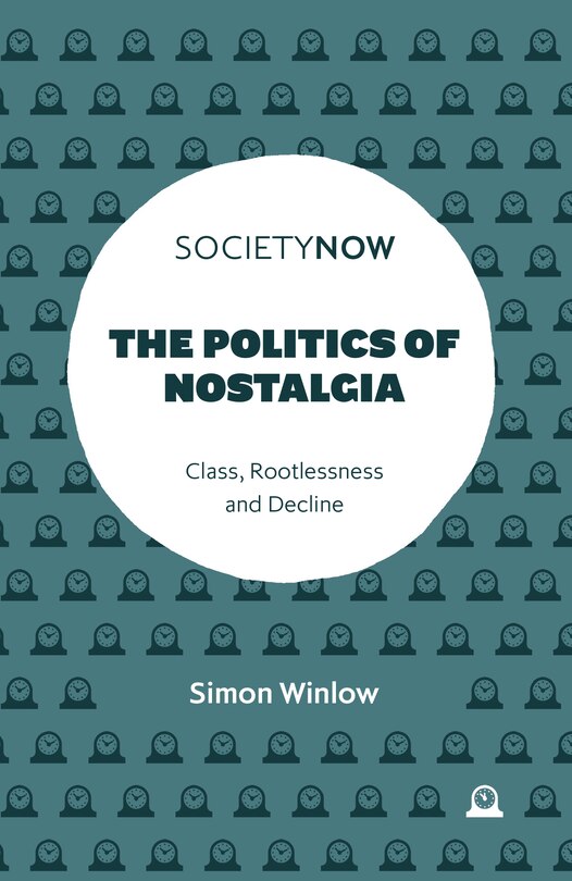 Front cover_The Politics of Nostalgia