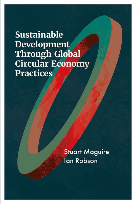 Couverture_Sustainable Development Through Global Circular Economy Practices
