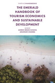Front cover_The Emerald Handbook of Tourism Economics and Sustainable Development