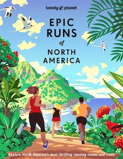 Front cover_Lonely Planet Epic Runs of North America