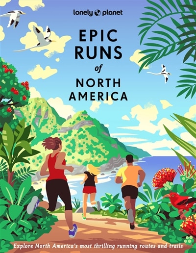 Front cover_Lonely Planet Epic Runs of North America