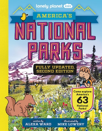 Lonely Planet America's National Parks 2 2nd Ed.: Come Explore America's 63 National Parks!