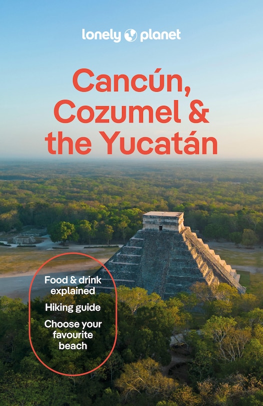 Couverture_Lonely Planet Cancun, Cozumel & the Yucatan 11 11th Ed.
