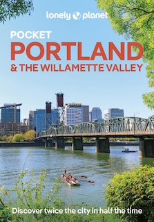 Front cover_Lonely Planet Pocket Portland & the Willamette Valley 3 3rd Ed.