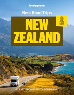 Front cover_Lonely Planet Best Road Trips New Zealand 4 4th Ed.