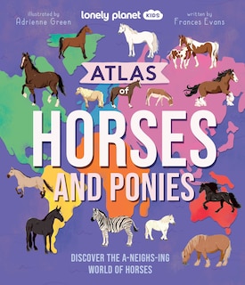 Front cover_Lonely Planet Atlas of Horses and Ponies