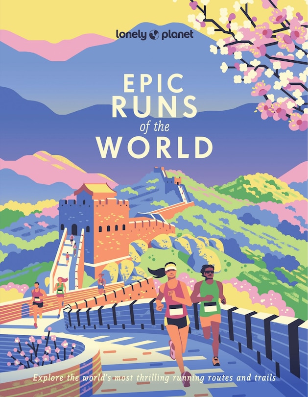 Front cover_Lonely Planet Epic Runs of the World