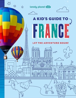 Couverture_Lonely Planet A Kid's Guide to France