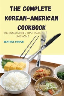 Front cover_The Complete Korean-American Cookbook