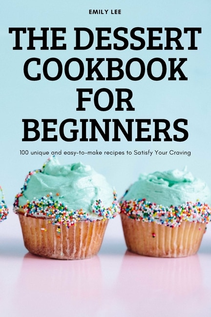 Couverture_The Dessert Cookbook for Beginners