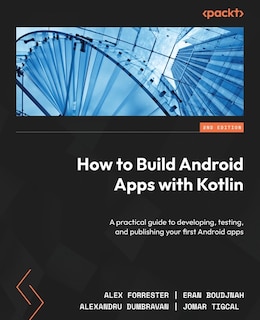 Couverture_How to Build Android Apps with Kotlin - Second Edition