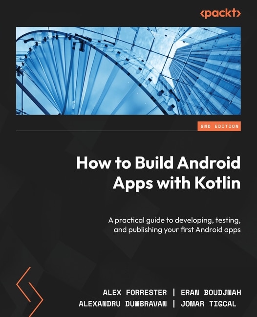 Couverture_How to Build Android Apps with Kotlin - Second Edition