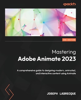 Couverture_Mastering Adobe Animate 2023 - Third Edition