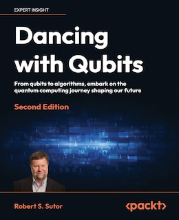 Front cover_Dancing with Qubits - Second Edition