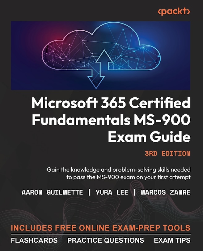 Front cover_Microsoft 365 Certified Fundamentals MS-900 Exam Guide - Third Edition